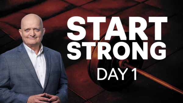 Start Strong - Day 1