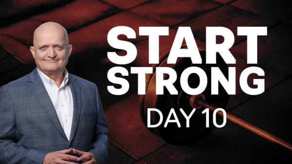Start Strong - Day 10