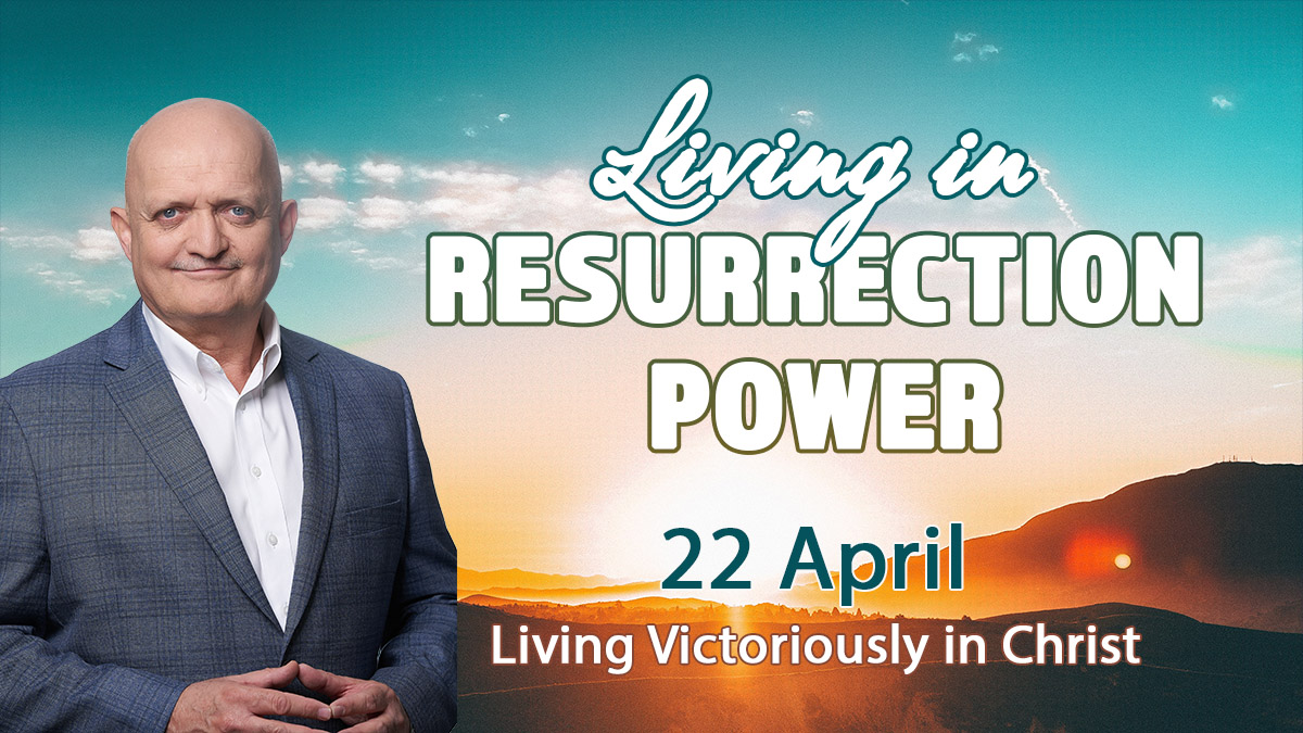 22 April Living Victoriously in Christ Bruce Downes Catholic Ministries