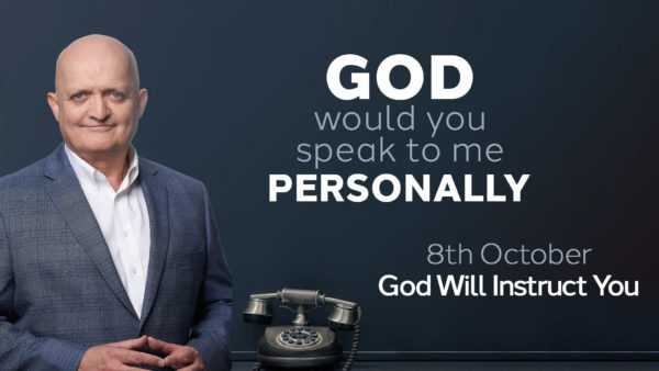 8th October - God Will Instruct You