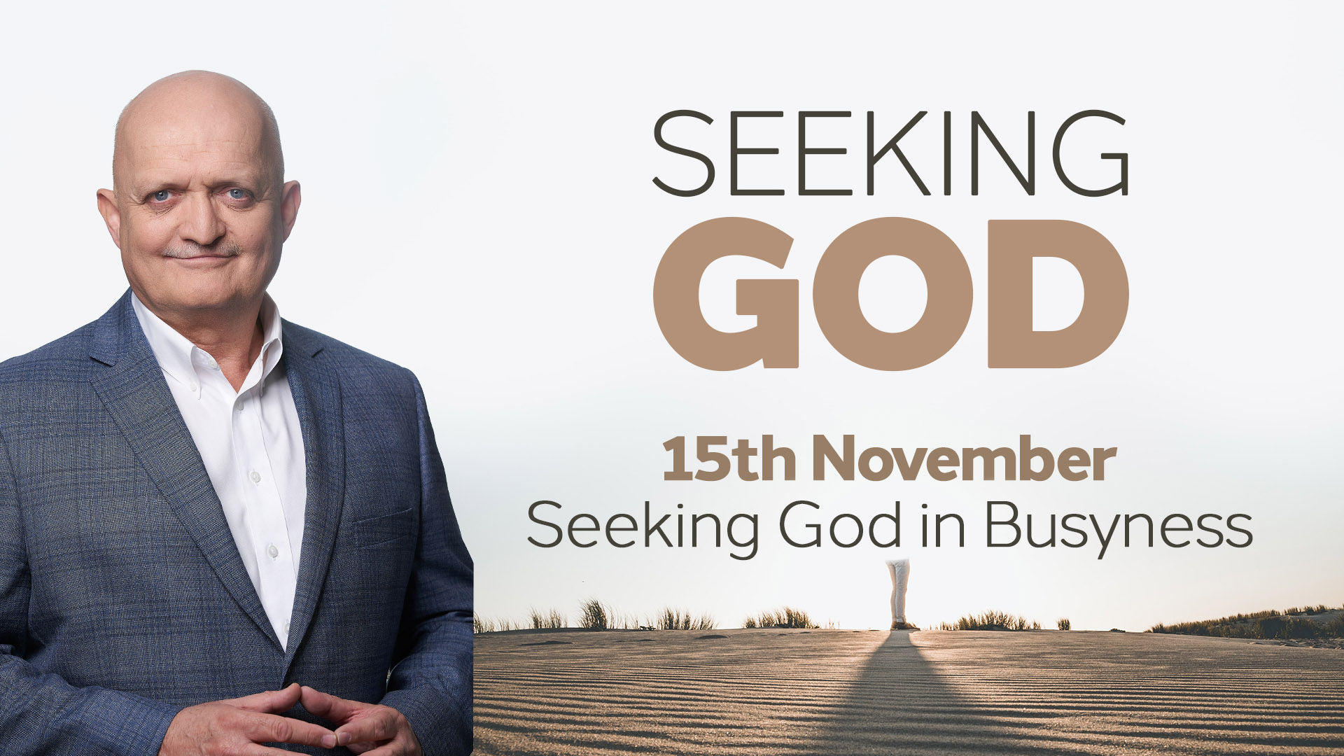 15th November - Seeking God in Busyness - Bruce Downes Catholic Ministries