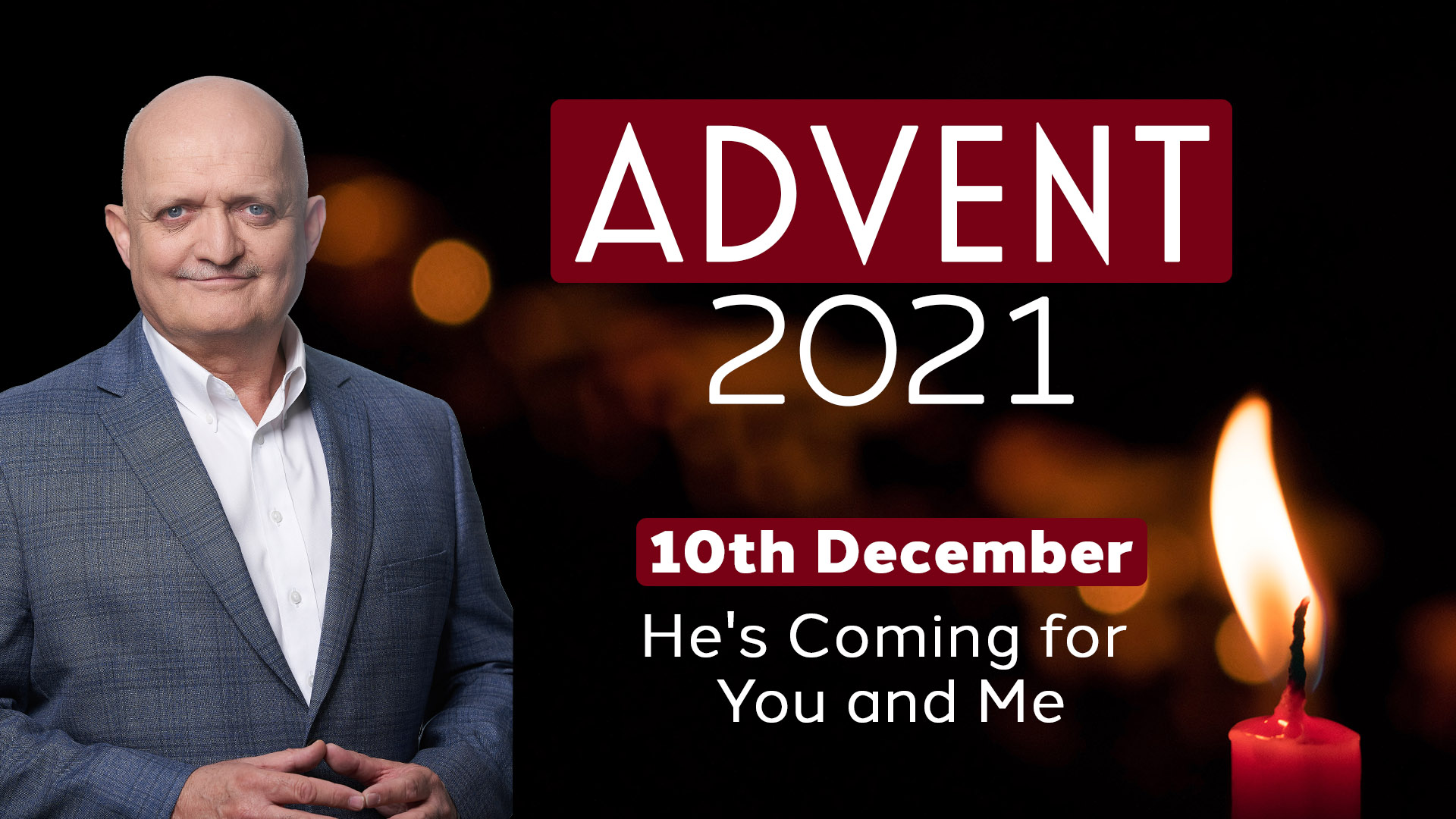 december-10th-he-s-coming-for-you-and-me-bruce-downes-catholic
