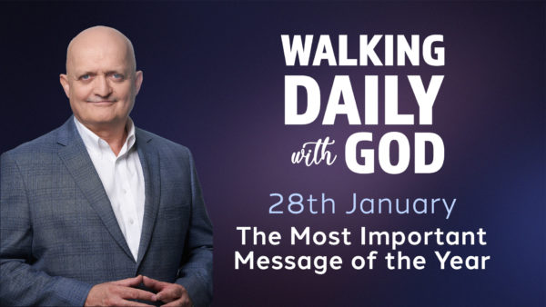 The Most Important Message of the Year - January 28th