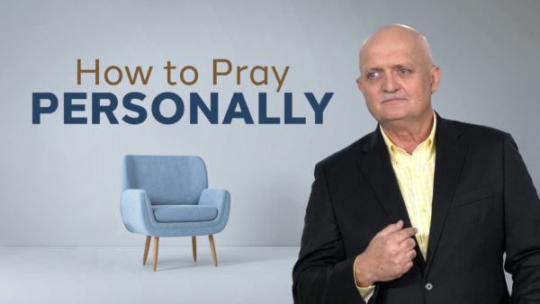 How to Pray Personally