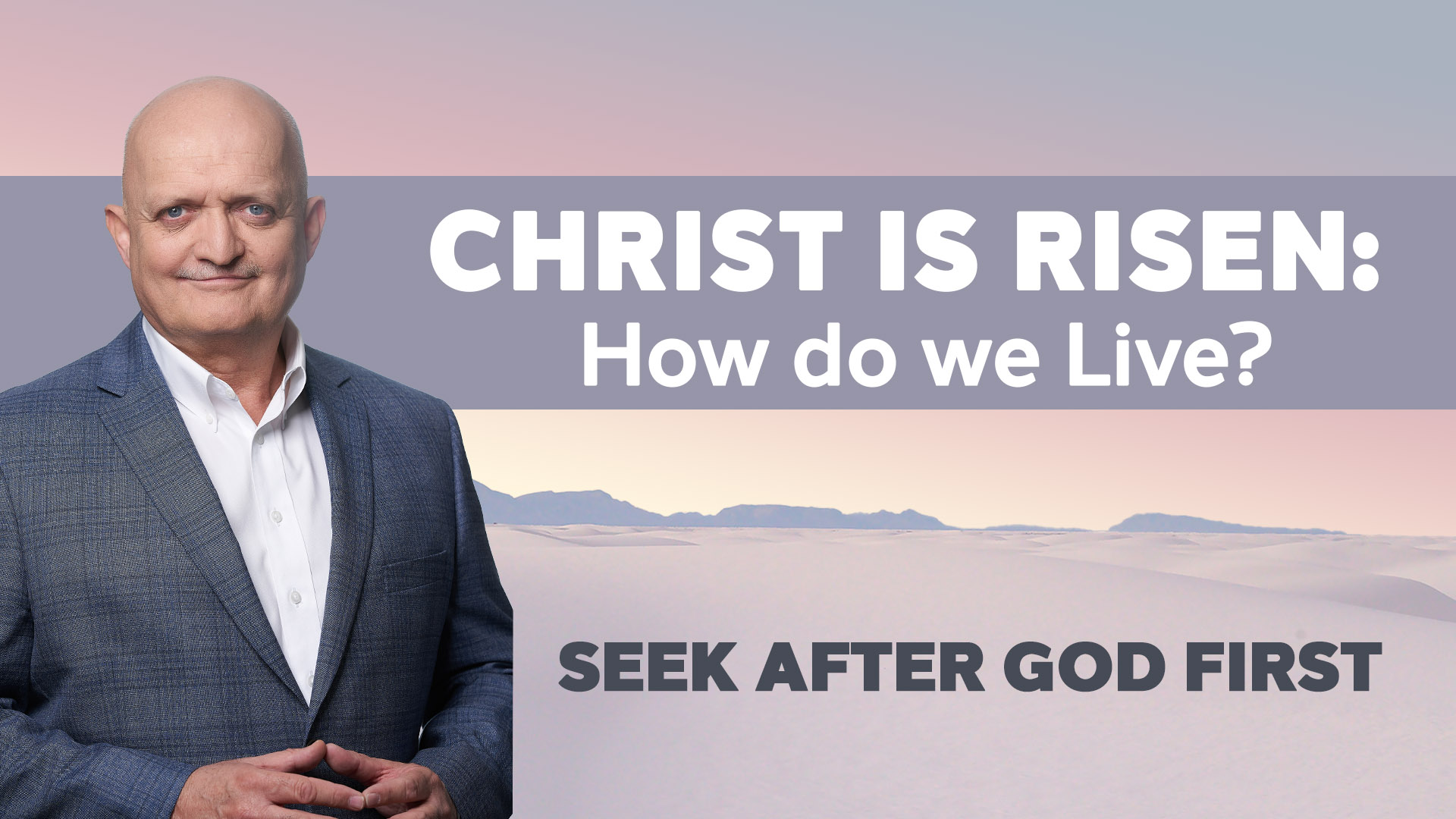 Seek After God First - 17th May - Bruce Downes Catholic Ministries