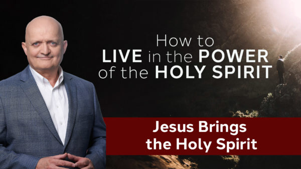 Jesus Brings the Holy Spirit - 9th June