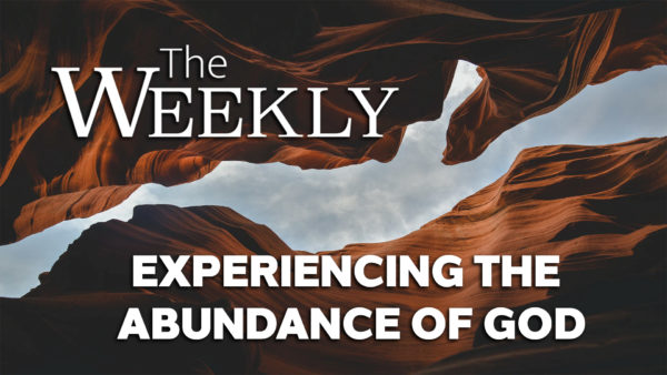 Experiencing the Abundance of God