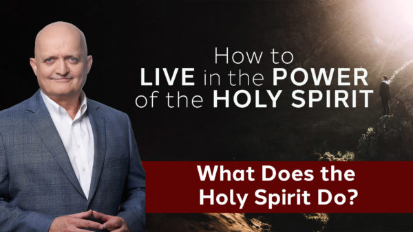 What Does the Holy Spirit Do? - 20th June
