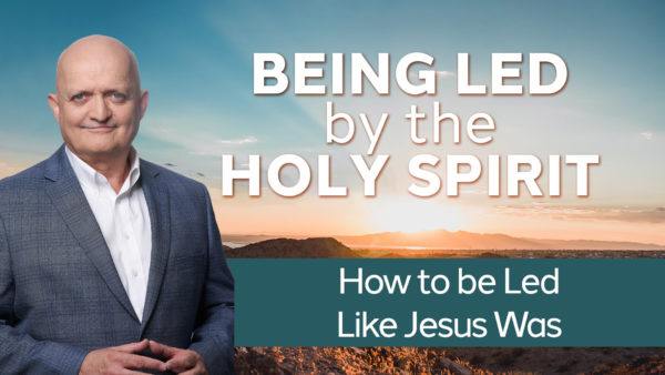 How to be Led Like Jesus Was - 25th July