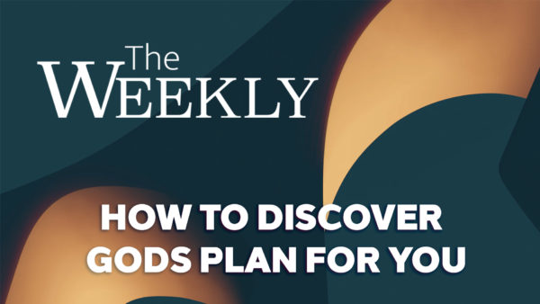 How to Discover God's Plan for You