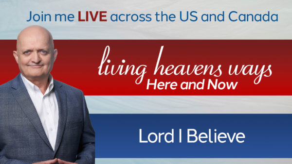 Lord I Believe - 2nd November
