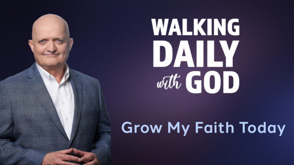 Grow My Faith Today - 10th November