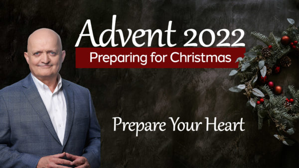 Prepare Your Heart - 21st December