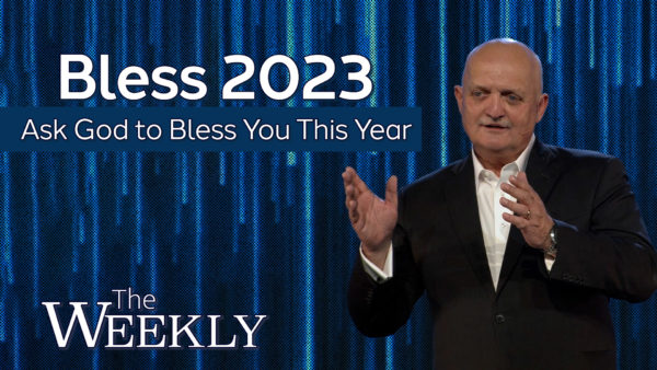 Bless 2023: Ask God to Bless You This Year