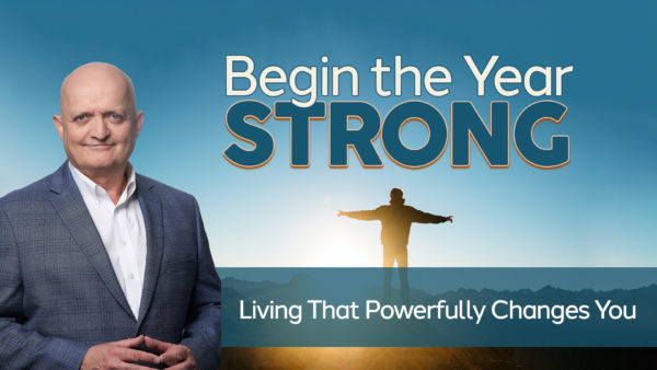 Living That Powerfully Changes You - 27th January