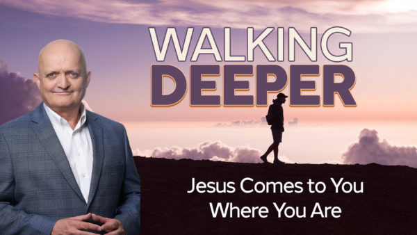 Jesus Comes to You Where You Are - 15th February