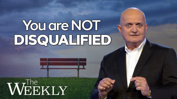 You Are Not Disqualified