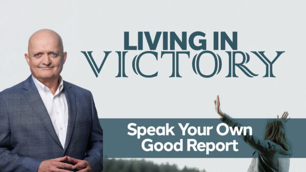 Speak Your Own Good Report - 8th May