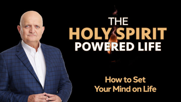 How to Set Your Mind on Life - 8th June
