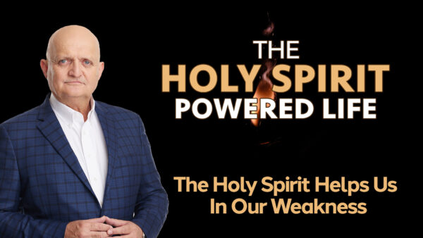 The Holy Spirit Helps Us In Our Weakness - 11th June