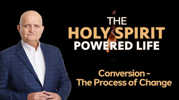 Conversion - The Process of Change - 30th June