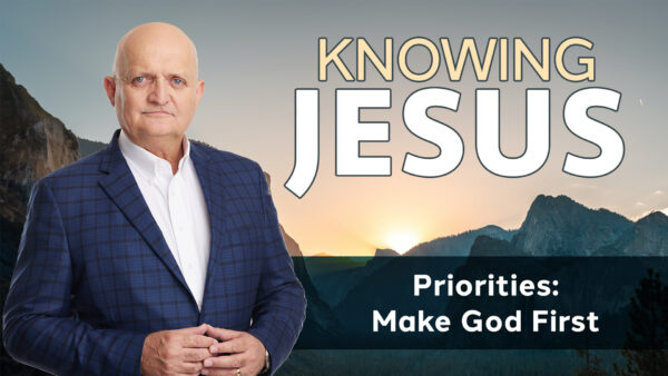 Priorities: Make God First - 17th October