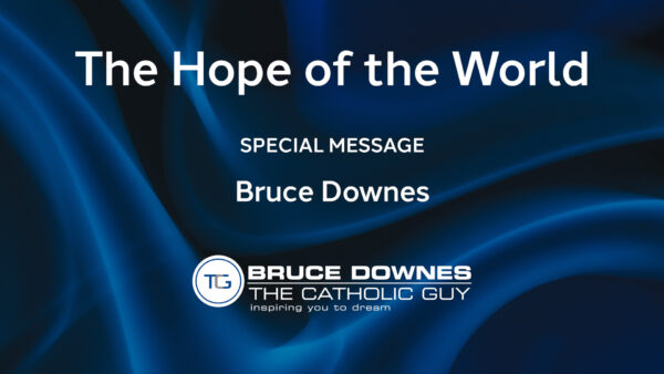 Special Message - The Hope of the World