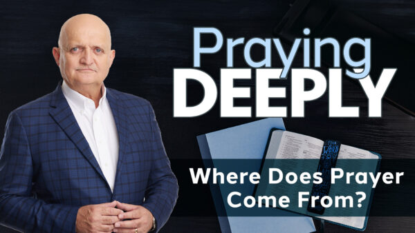 Where Does Prayer Come From? - 17th November