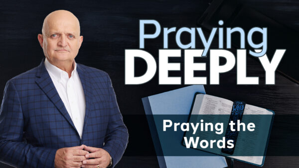 Praying the Words - 27th November
