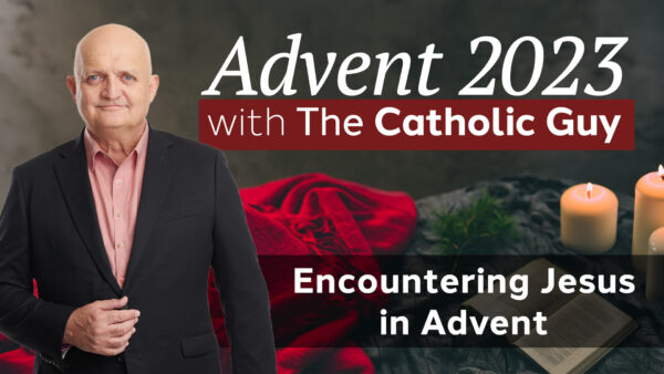 Encountering Jesus in Advent - 15th December