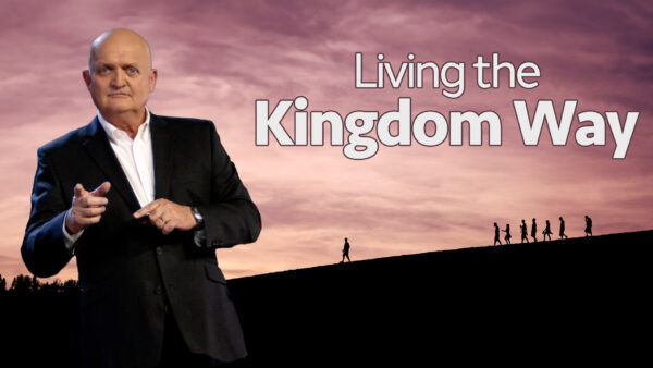 THE WEEKLY | Living The Kingdom Way