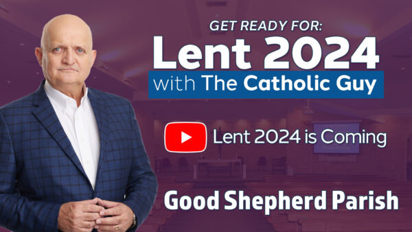 Good Shepherd Parish - Lent 2024 is Coming