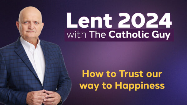 How to Trust our way to Happiness - 22nd February