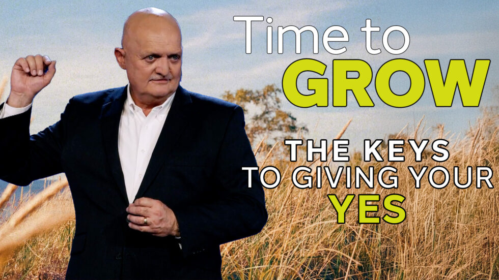 THE WEEKLY: Time To Grow - The Keys To Giving Your Yes