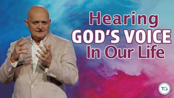 THE WEEKLY: Hearing God's Voice In Our Life