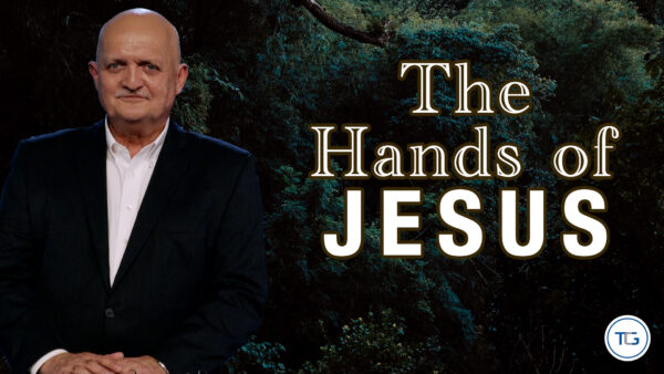 THE WEEKLY: The Hands of Jesus