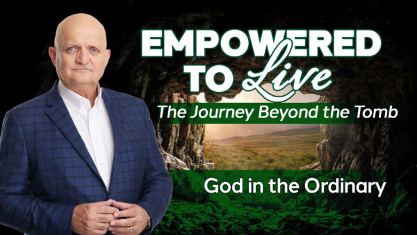 God in the Ordinary - 20th May