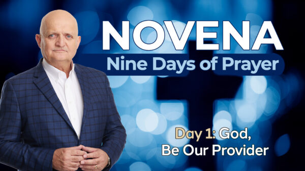 Day 1 - God, Be Our Provider - 14th August