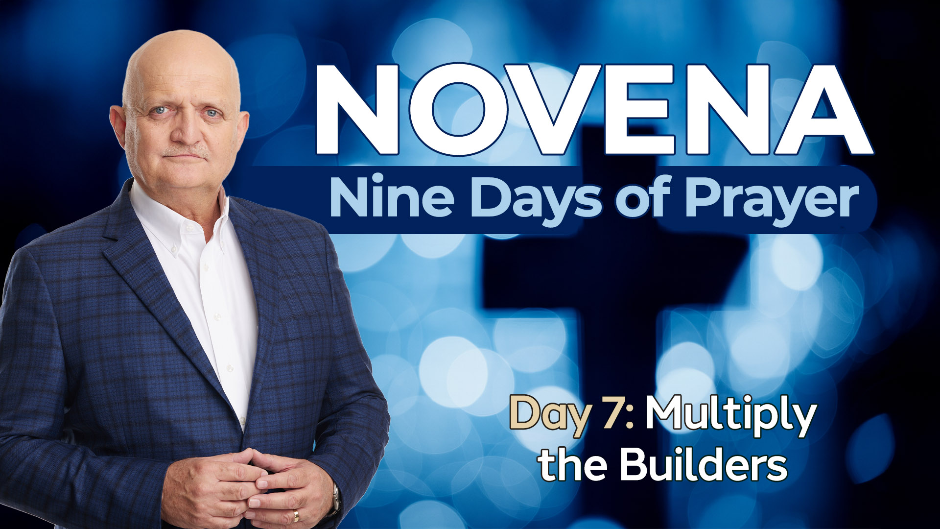 Day 7 - Multiply the Builders - 20th August - Bruce Downes Catholic ...