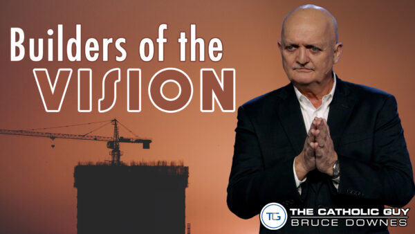 THE WEEKLY: Builders Of The Vision