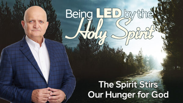 The Spirit Stirs Our Hunger for God - 30th September