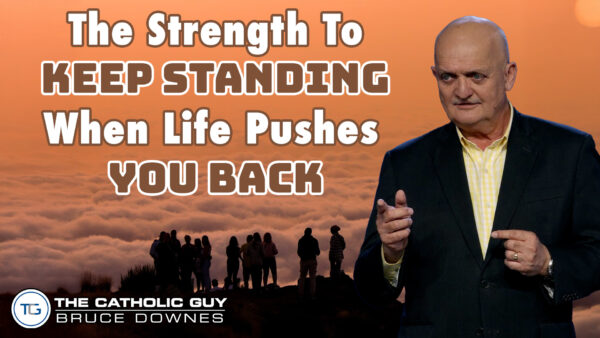 THE WEEKLY: The Strength To Keep Standing When Life Pushes You Back