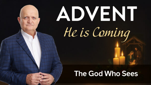 Day 4 - The God Who Sees - 3rd December