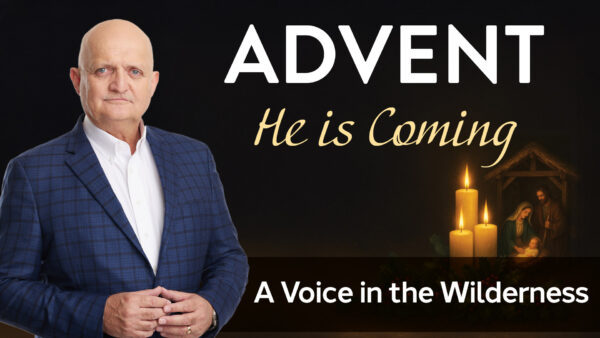 Day 8 - A Voice in the Wilderness - 7th December