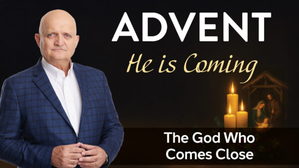 Day 25 - The God Who Comes Close - 24th December