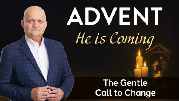 Day 10 - The Gentle Call to Change - 9th December