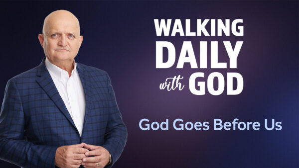 God Goes Before Us - 2nd January