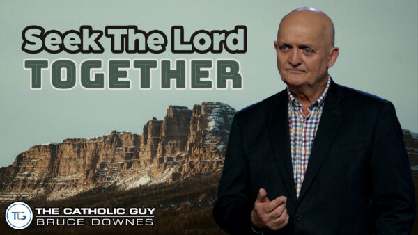 THE WEEKLY: Seek The Lord Together