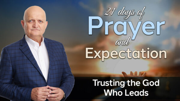 Trusting the God Who Leads - 9th January