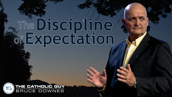 THE WEEKLY: The Discipline Of Expectation